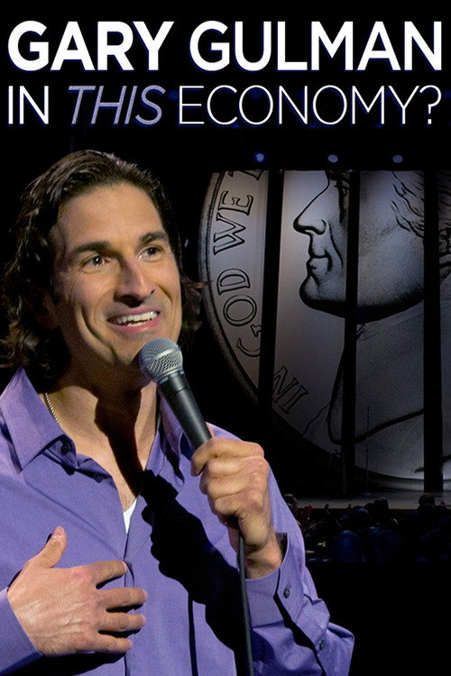 Постер фильма «Gary Gulman: In This Economy?»