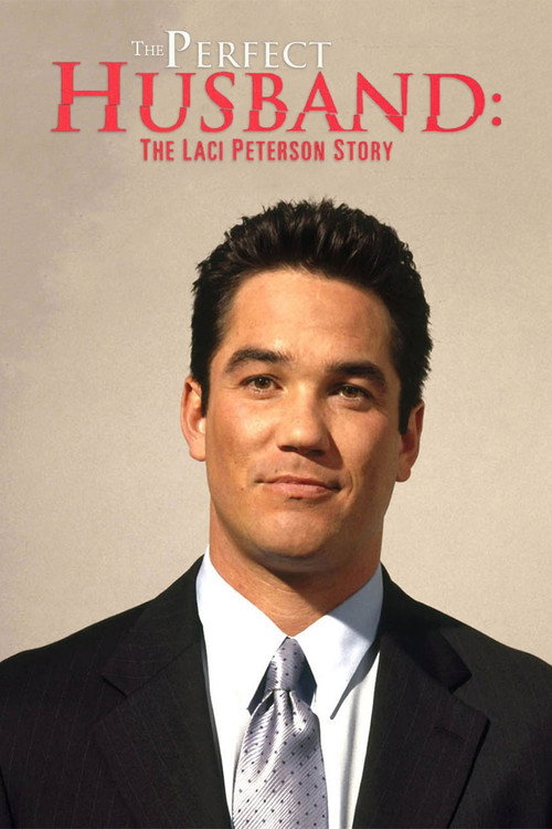 Постер фильма «The Perfect Husband: The Laci Peterson Story»