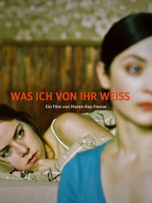 Постер фильма «Was ich von ihr weiß»