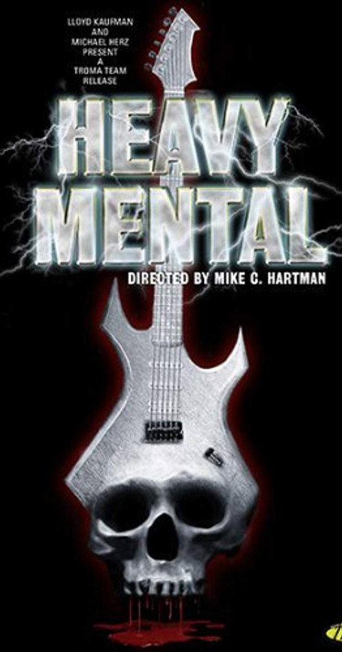 Постер фильма «Heavy Mental: A Rock-n-Roll Blood Bath»