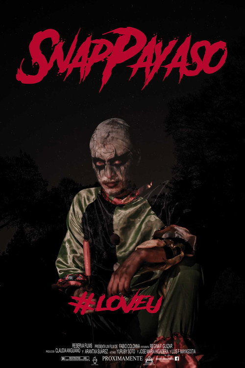 Постер фильма «Snap Payaso - #LoveU»