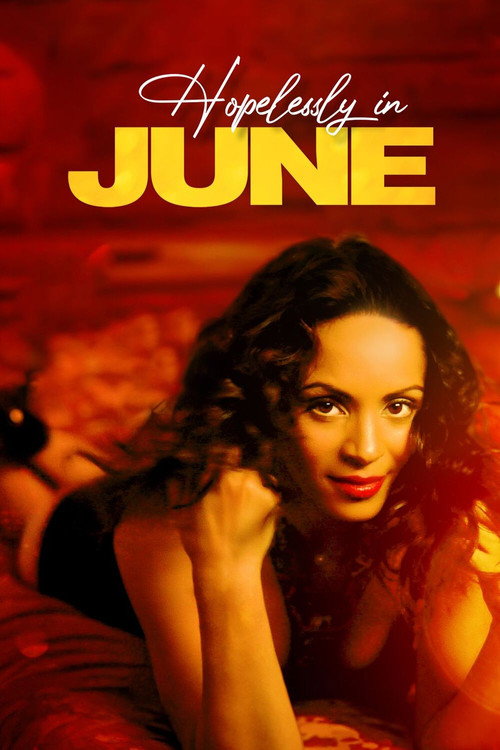 Постер фильма «Hopelessly in June»