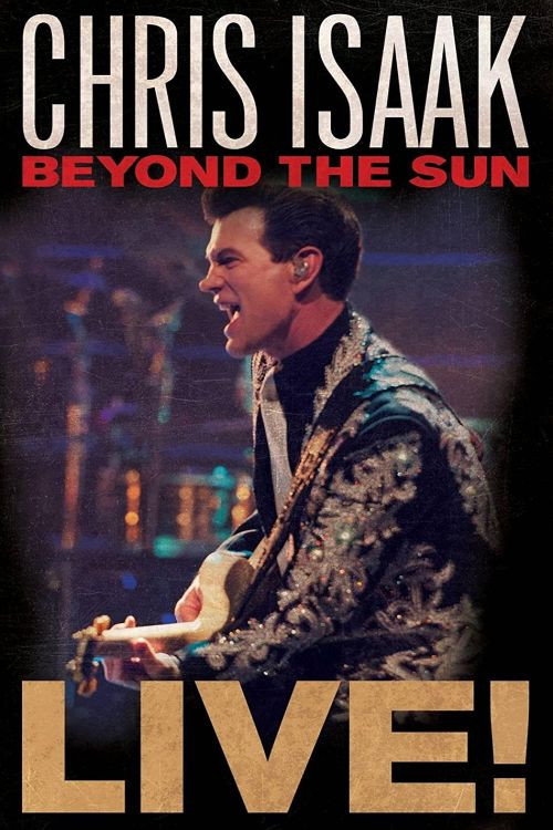 Постер фильма «Chris Isaak: Beyond The Sun Live»