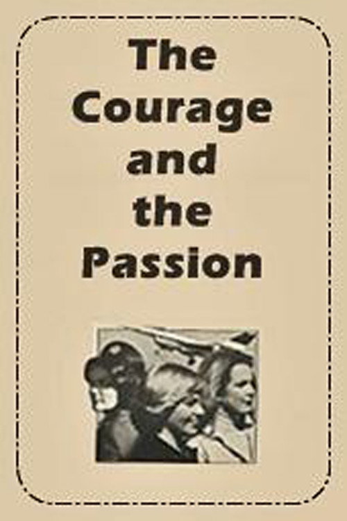 Постер фильма «The Courage and the Passion»