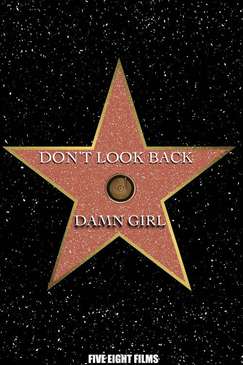 Постер фильма «Don't Look Back: Damn Girl»
