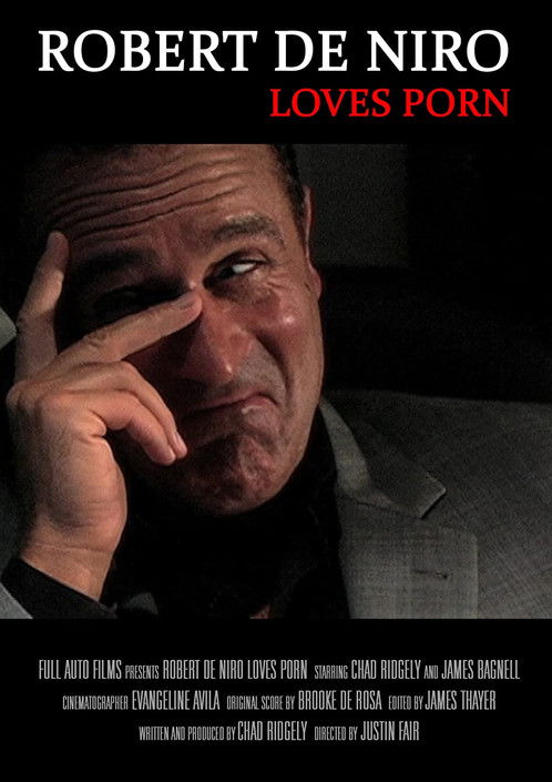 Постер фильма «Robert De Niro Loves Porn»