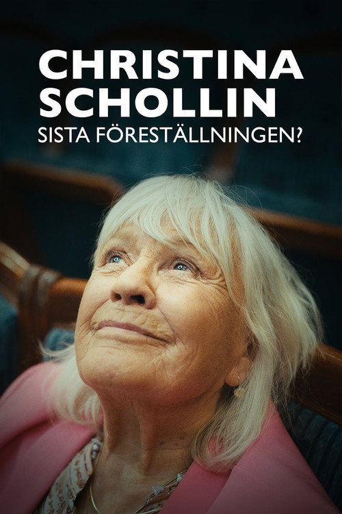 Постер фильма «Christina Schollin - sista föreställningen»