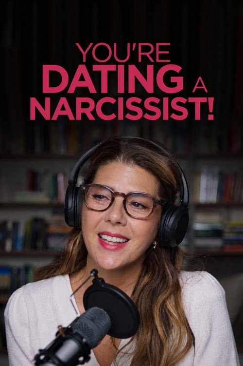 Постер фильма «You're Dating a Narcissist!»