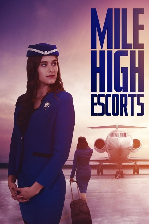 Постер фильма «Mile High Escorts»