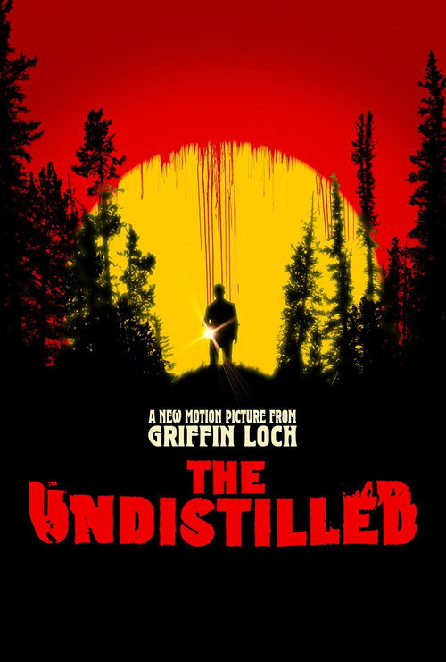 Постер фильма «The Undistilled»