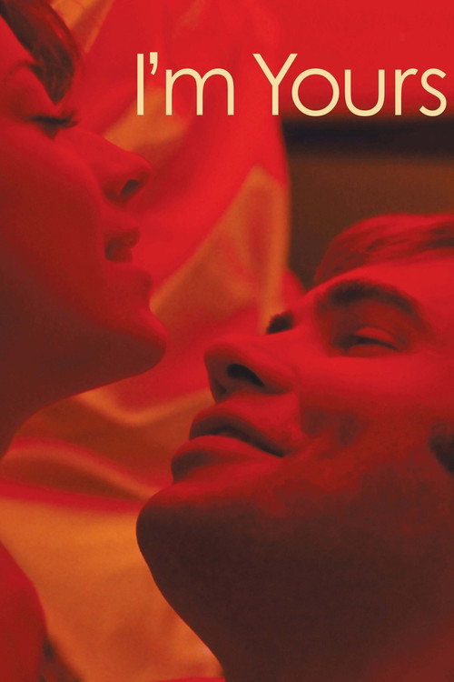 Постер фильма «I'm Yours»
