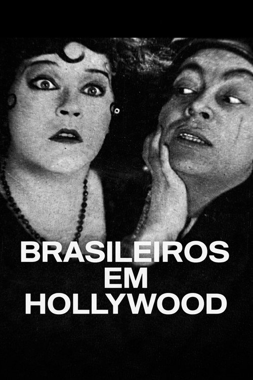 Постер фильма «Brasileiros em Hollywood»