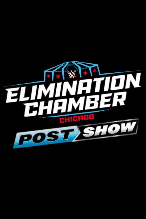 Постер фильма «Elimination Chamber: Post-Show»