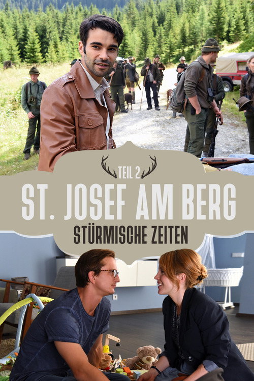 Постер фильма «St. Josef am Berg - Stürmische Zeiten»