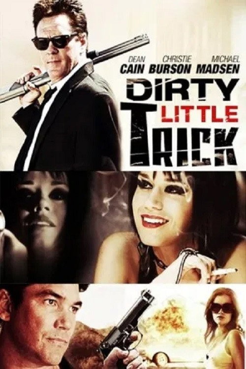 Постер фильма «Dirty Little Trick»