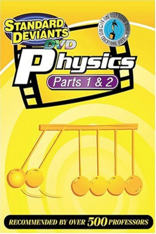 Постер фильма «The Standard Deviants: The Gravity-Packed World of Physics, Parts 1&2»