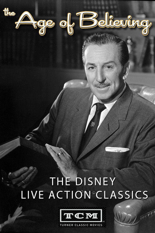 Постер фильма «The Age of Believing: The Disney Live Action Classics»