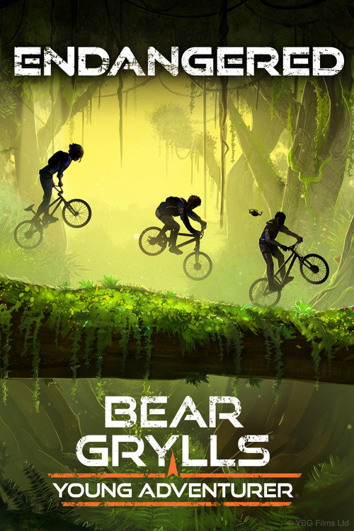 Постер фильма «Bear Grylls, Young Adventurer: Endangered»