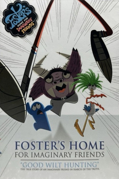 Постер фильма «Foster's Home for Imaginary Friends: Good Wilt Hunting»