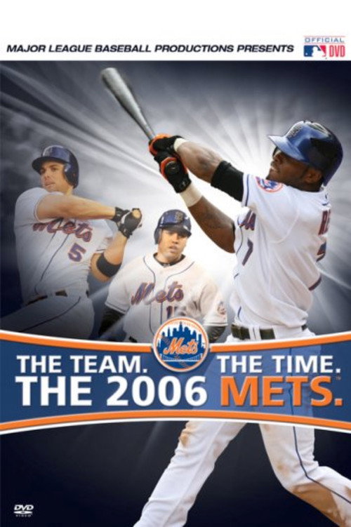 Постер фильма «The Team. The Time. The 2006 Mets»