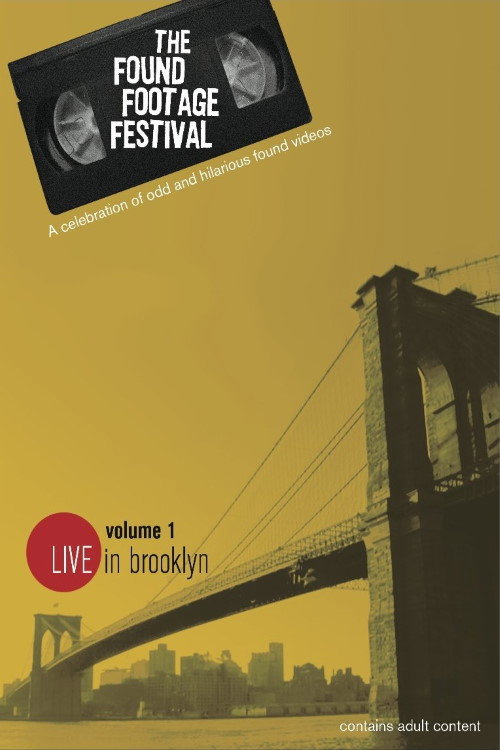 Постер фильма «The Found Footage Festival Volume 1: Live in Brooklyn»