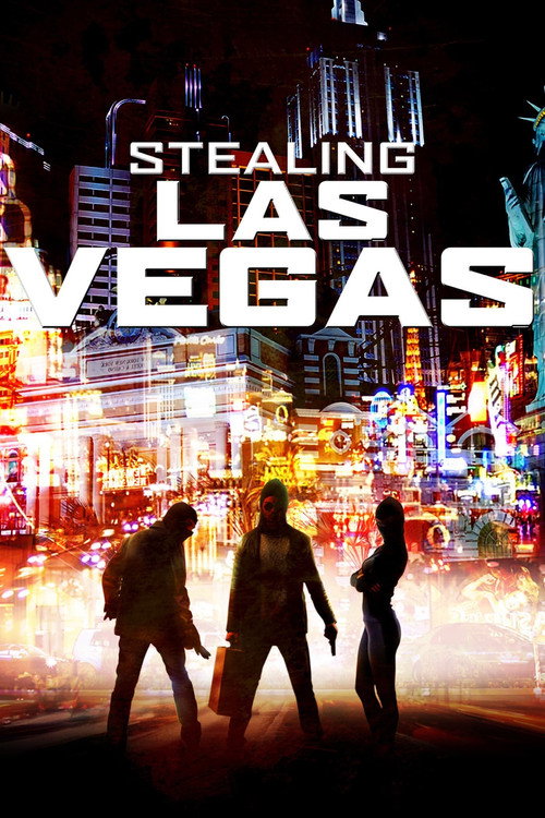 Постер фильма «Stealing Las Vegas»
