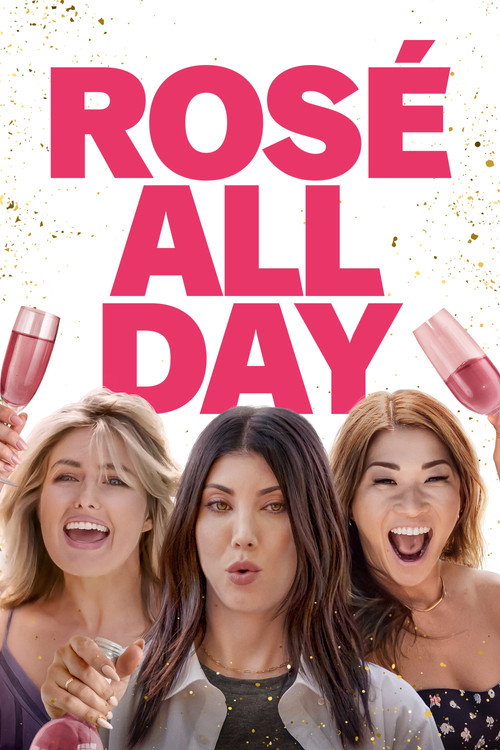 Постер фильма «Rosé All Day»