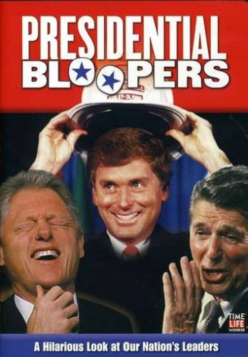 Постер фильма «Presidential Bloopers»