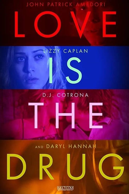 Постер фильма «Love Is the Drug»