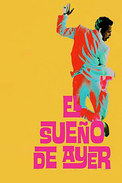 Постер фильма «El sueño de ayer»