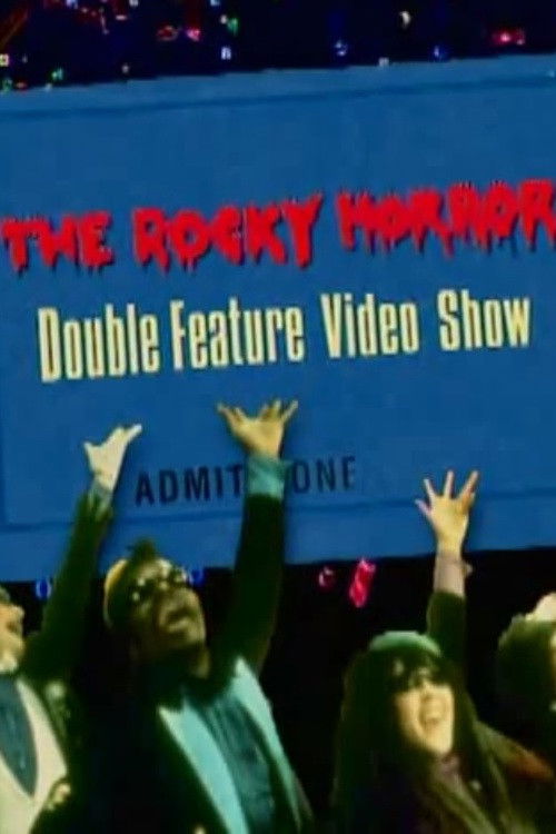 Постер фильма «The Rocky Horror Double Feature Video Show»