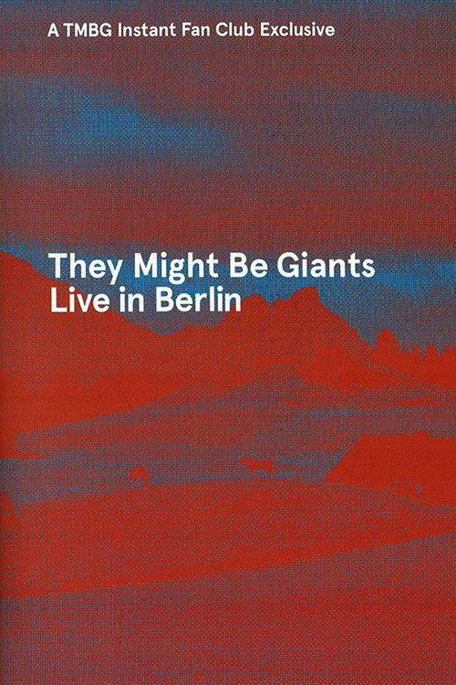 Постер фильма «They Might Be Giants: Live in Berlin 2013»