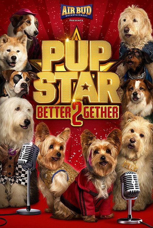 Постер фильма «Pup Star: Better 2Gether»