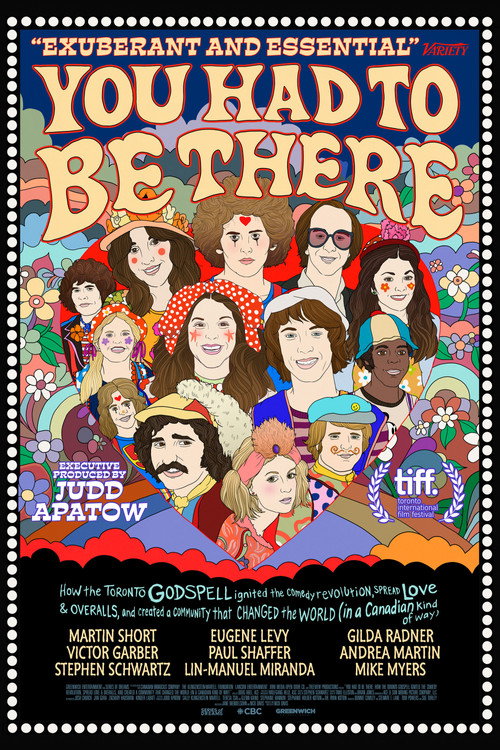 Постер фильма «You Had to Be There: How the Toronto Godspell Ignited the Comedy Revolution...»