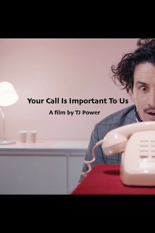 Постер фильма «Your Call Is Important to Us»