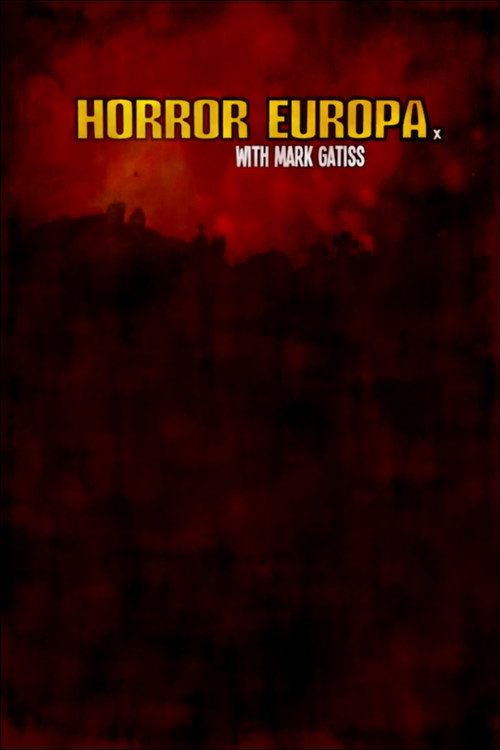 Постер фильма «Horror Europa with Mark Gatiss»