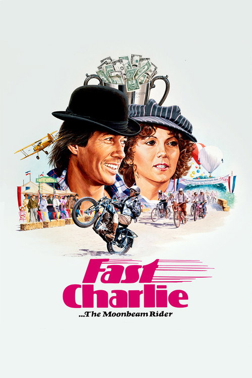 Постер фильма «Fast Charlie... the Moonbeam Rider»