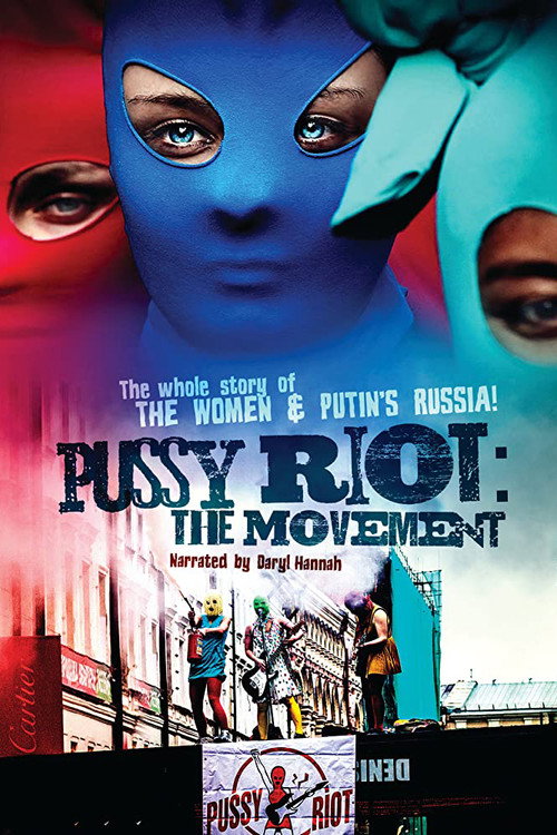 Постер фильма «Pussy Riot: Движение»