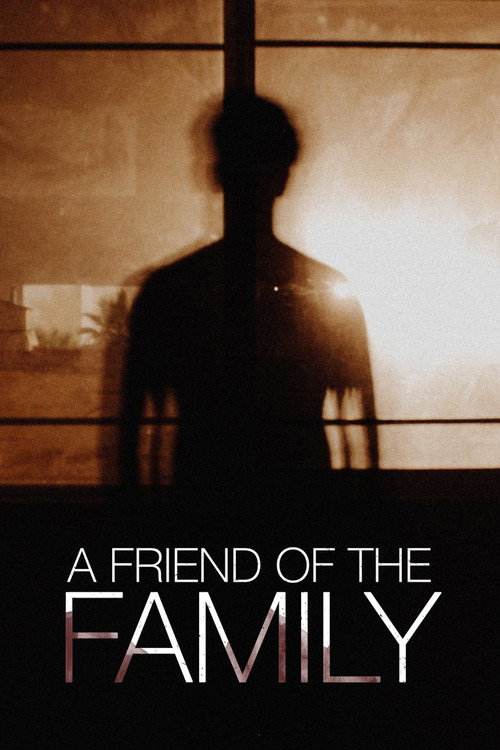 Постер фильма «A Friend of the Family»