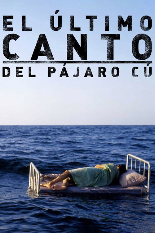 Постер фильма «El último canto del pájaro cú»
