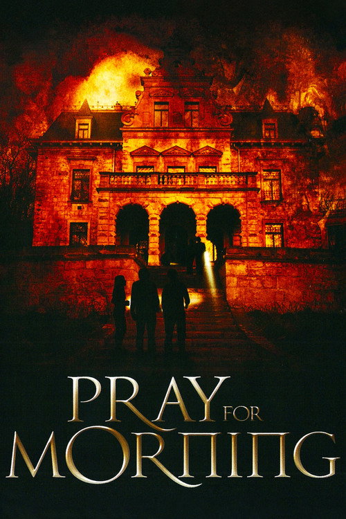 Постер фильма «Pray for Morning»