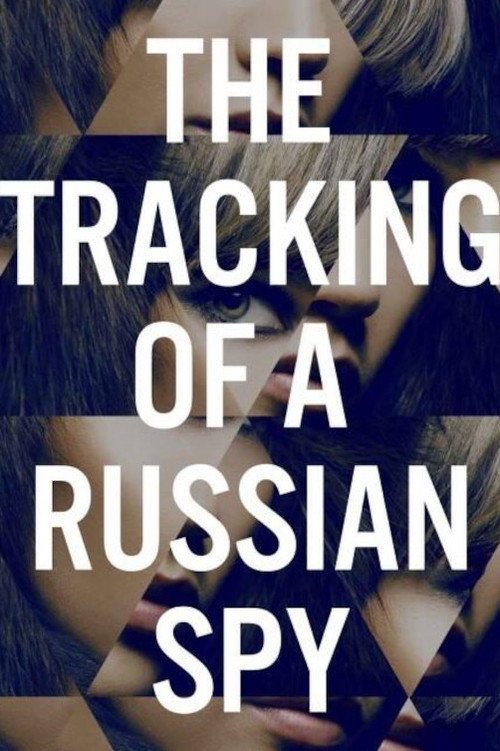 Постер фильма «The Tracking of a Russian Spy»