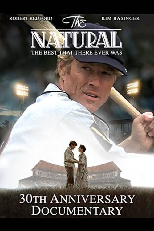 Постер фильма «The Natural: The Best There Ever Was»
