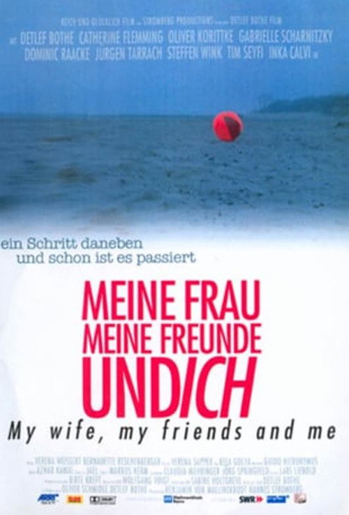 Постер фильма «Meine Frau, meine Freunde und ich»