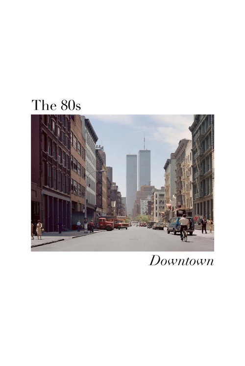 Постер фильма «The 80s: Downtown»