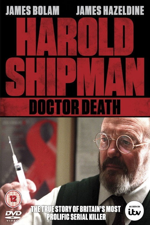 Постер фильма «Harold Shipman: Doctor Death»