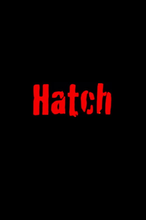 Постер фильма «Hatch»