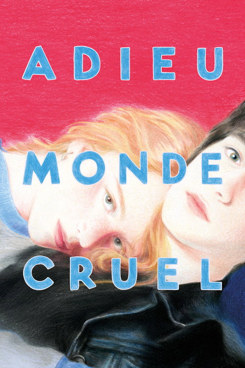 Постер фильма «Adieu Monde Cruel»