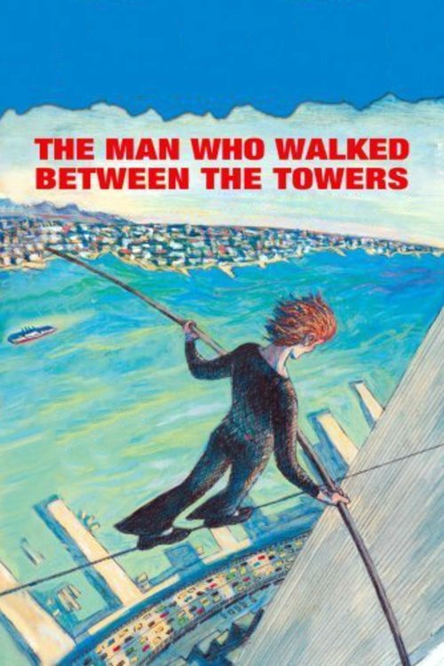 Постер фильма «The Man Who Walked Between the Towers»