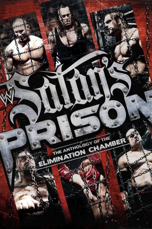 Постер фильма «WWE: Satan's Prison - The Anthology of the Elimination Chamber»
